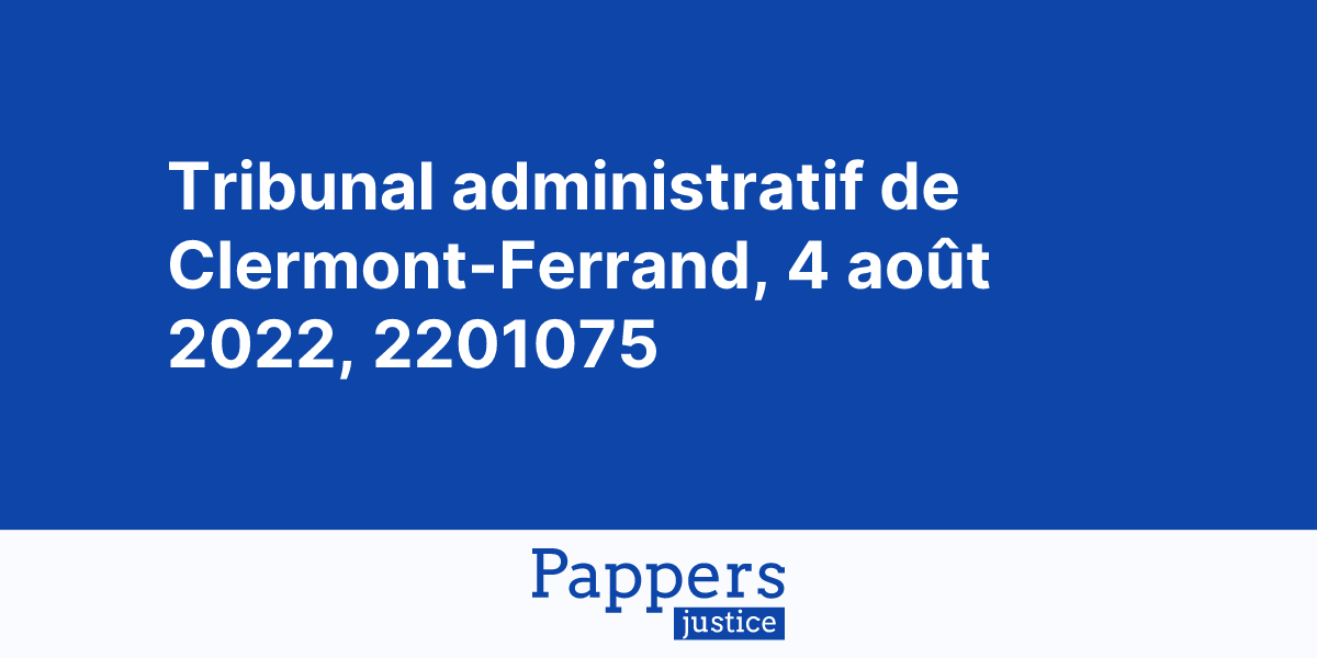 Tribunal Administratif De Clermont Ferrand justice.pappers.fr